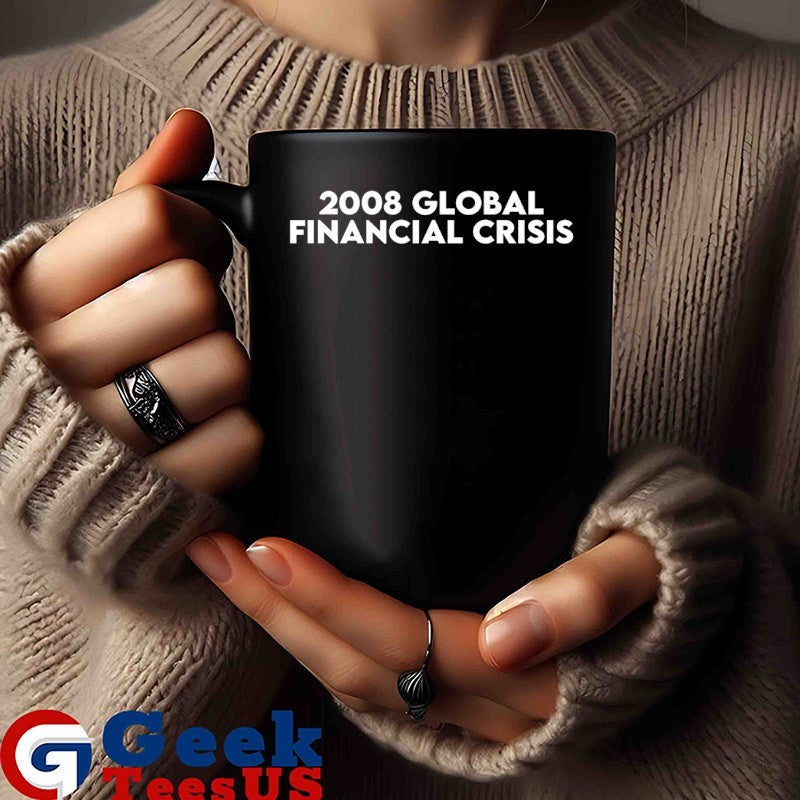2008 global financial crisis classic shirt Unisex , , , Long Sleeve Tee