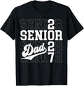 Proud Senior Dad Class of 2027 Graduation 2027 Senior Dad 27 Unisex , , , Long Sleeve Tee