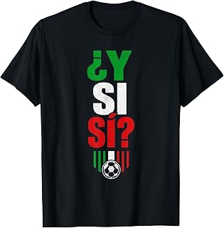 Â¿Y Si SÃ­? Spanish Y Si SÃ­ Mexico Cool Mexican Unisex , , , Long Sleeve Tee