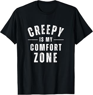 Creepy is My Comfort Zone Funny Horror Spooky Halloween Unisex , , , Long Sleeve Tee