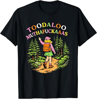 Toodaloo Muthafuckaaas Hiker Girl Unisex , , , Long Sleeve Tee