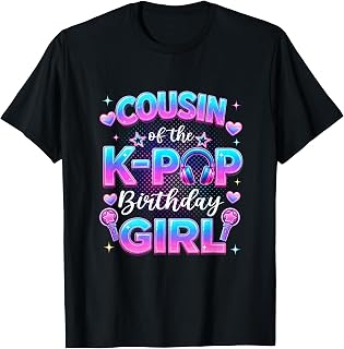 Cousin of The K-Pop Birthday Girl Korean Music Lovers Unisex , , , Long Sleeve Tee