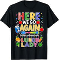Here We Go Lunch Lady Back to School Unisex , , , Long Sleeve Tee