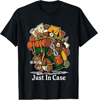 Just in Case Squirrel Camper Funny Camping Hiking Outdoor Unisex , , , Long Sleeve Tee