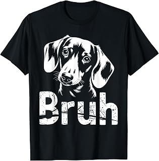 Bruh Funny Dachshund Meme Dog Lover Art Unisex , , , Long Sleeve Tee