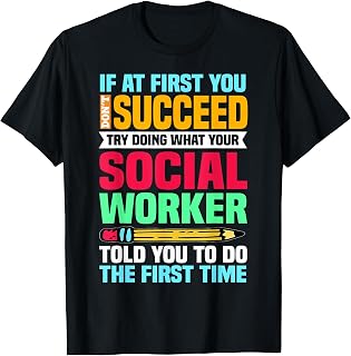 Social Worker If At First You Don't Succeed Educator Unisex , , , Long Sleeve Tee