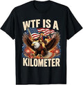 WTF is A Kilometer Patriot Riding Eagle 4th of July Unisex , , , Long Sleeve Tee