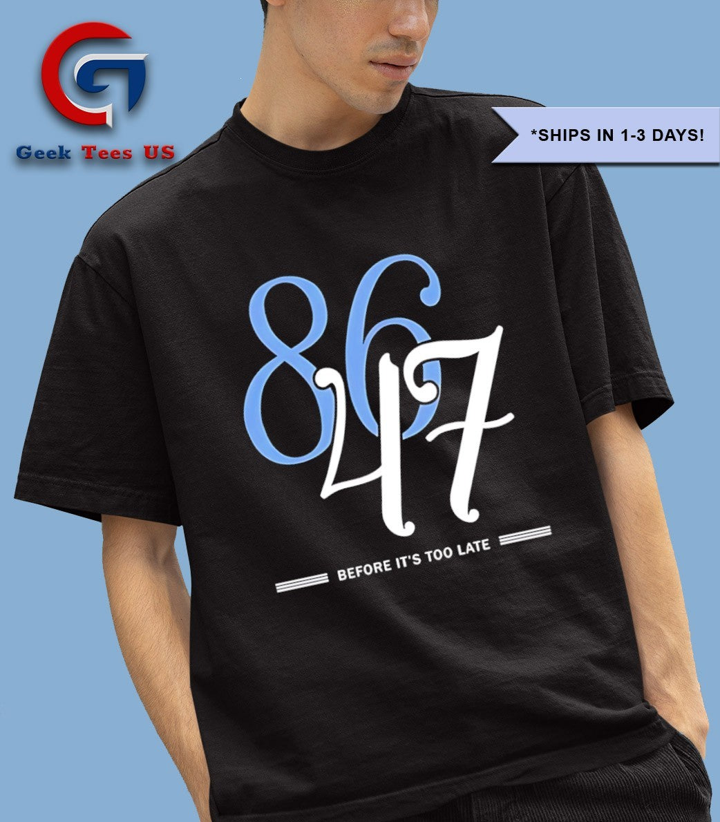 8647 before it’s too late shirt Unisex , , , Long Sleeve Tee