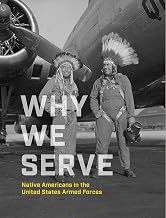 Why We Serve: Native Americans in the United States Armed Forces Unisex , , , Long Sleeve Tee