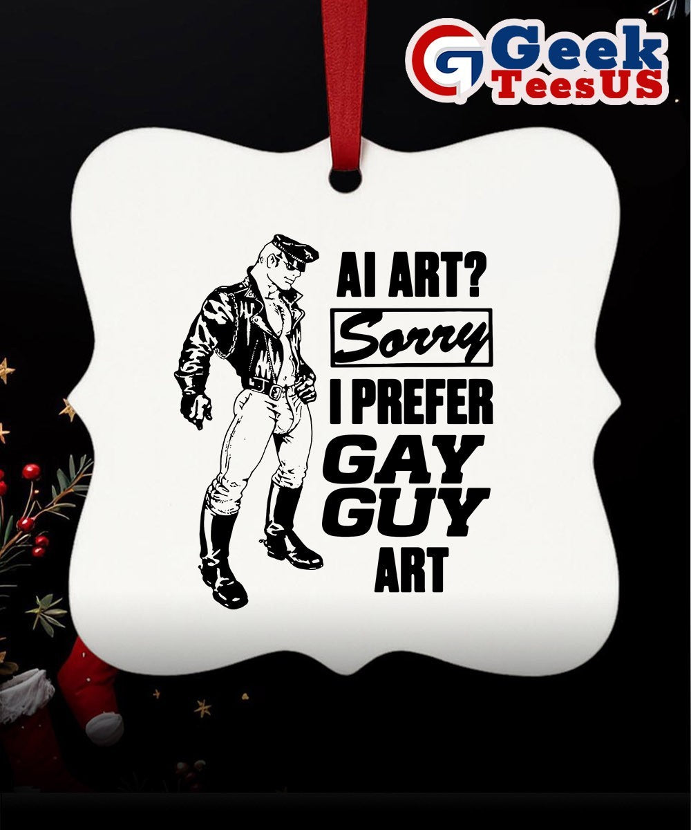 Ai art sorry I prefer gay guy art Ornament Unisex , , , Long Sleeve Tee
