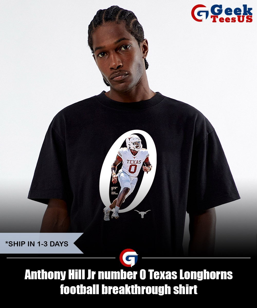 Anthony Hill Jr number 0 Texas Longhorns football breakthrough shirt Unisex , , , Long Sleeve Tee