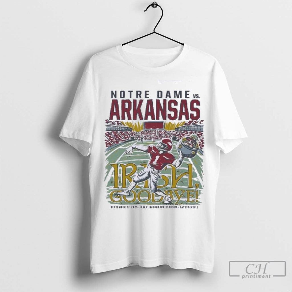 Arkansas Vs Notre Dame 2025 Irish Goodbye September 27 T Shirt Jpg