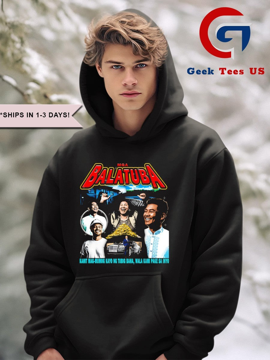 Balatura Kahit Mag Mumog Kayo Ng Tubig Baha Wala Kami Pake Sa Inyo shirt Unisex , , , Long Sleeve Tee