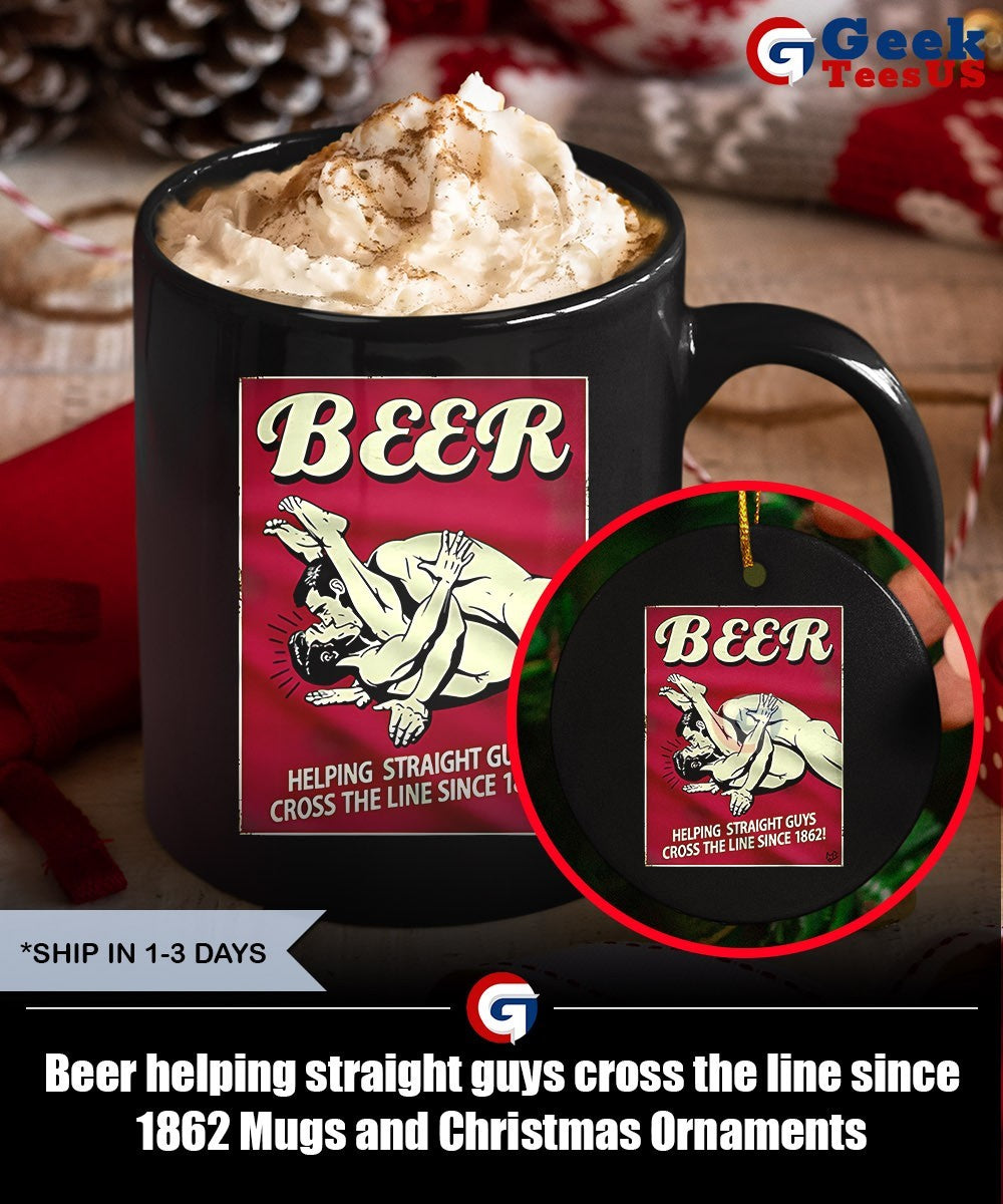 Beer helping straight guys cross the line since 1862 shirt Unisex , , , Long Sleeve Tee