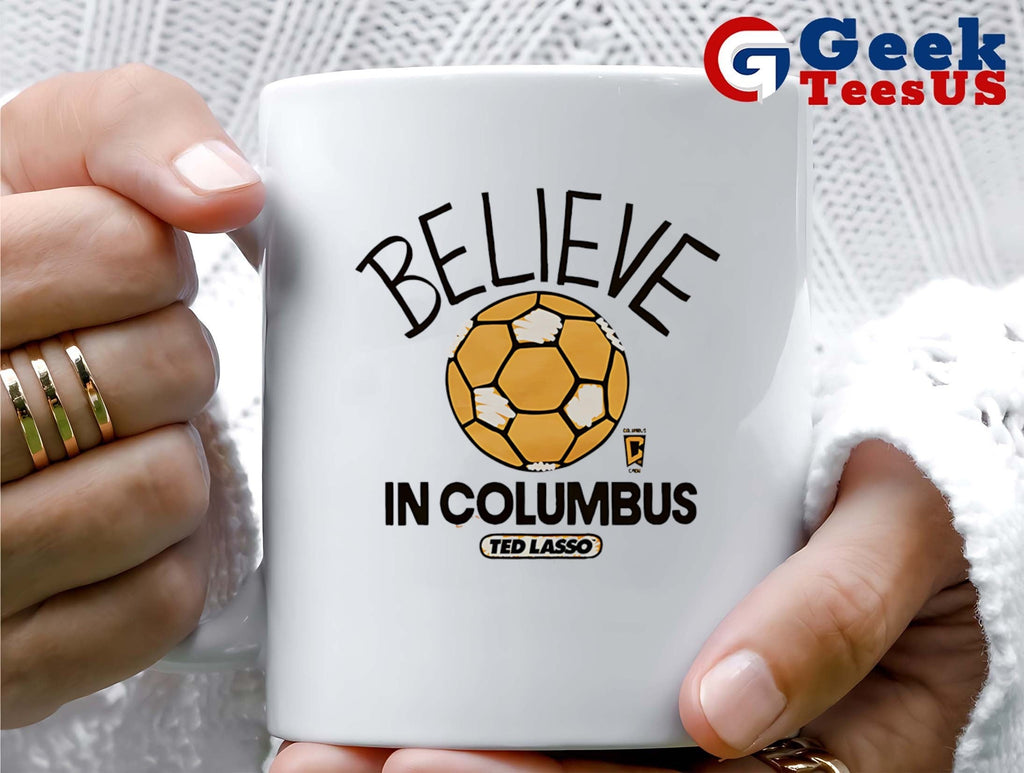 Believe in Columbus Crew Ted Lasso MLS shirt Unisex , , , Long Sleeve Tee