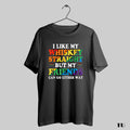 Best Official I Like My Whiskey Straight But My Friends Can Go Either Way Rainbow