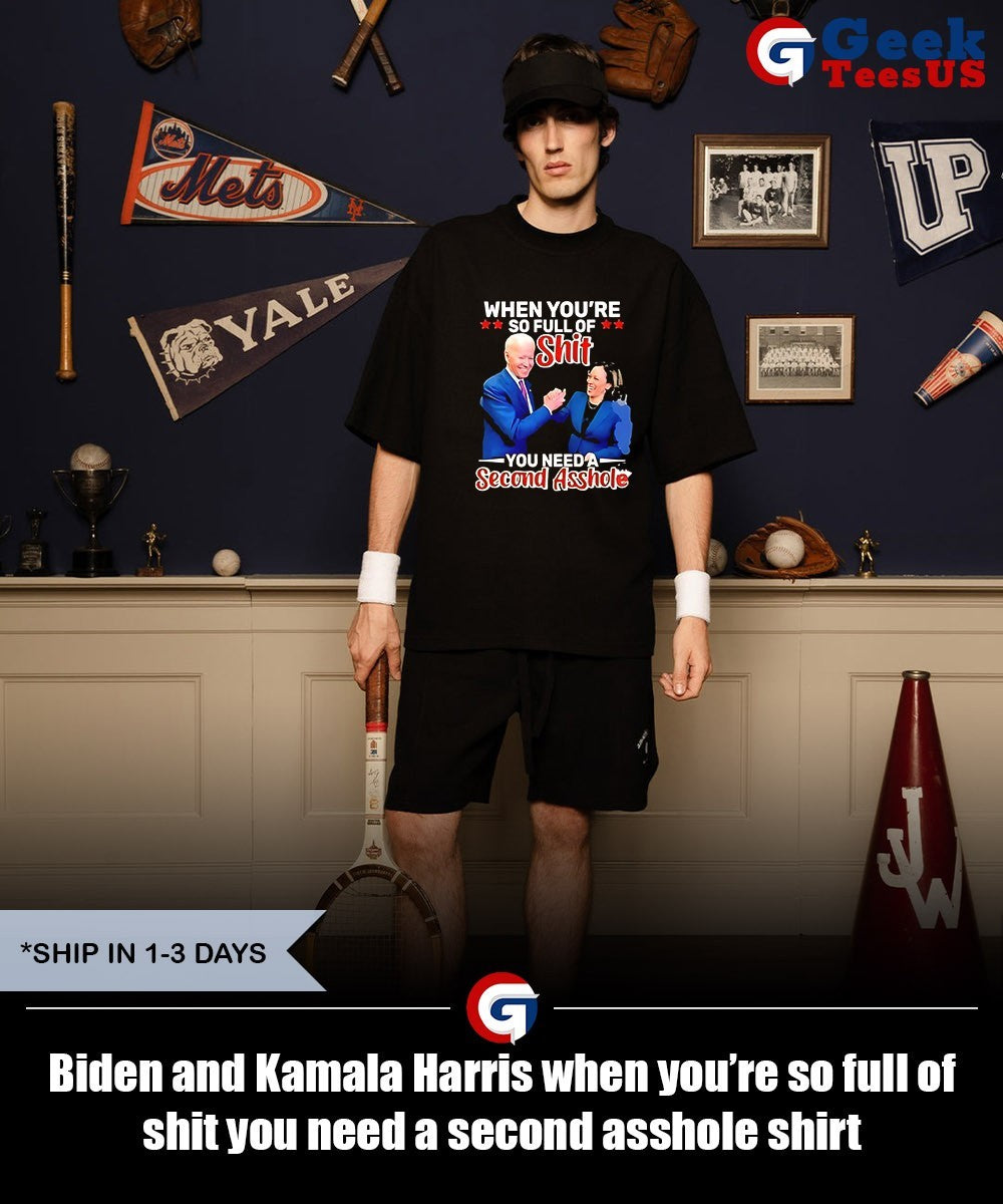 Biden and Kamala Harris when you’re so full of shit you need a second asshole shirt Unisex , , , Long Sleeve Tee