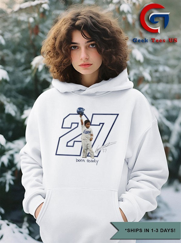 Born Ready Vladimir Guerrero Jr. baby 27 Toronto Blue Jays MLB 2025 signature shirt Unisex , , , Long Sleeve Tee