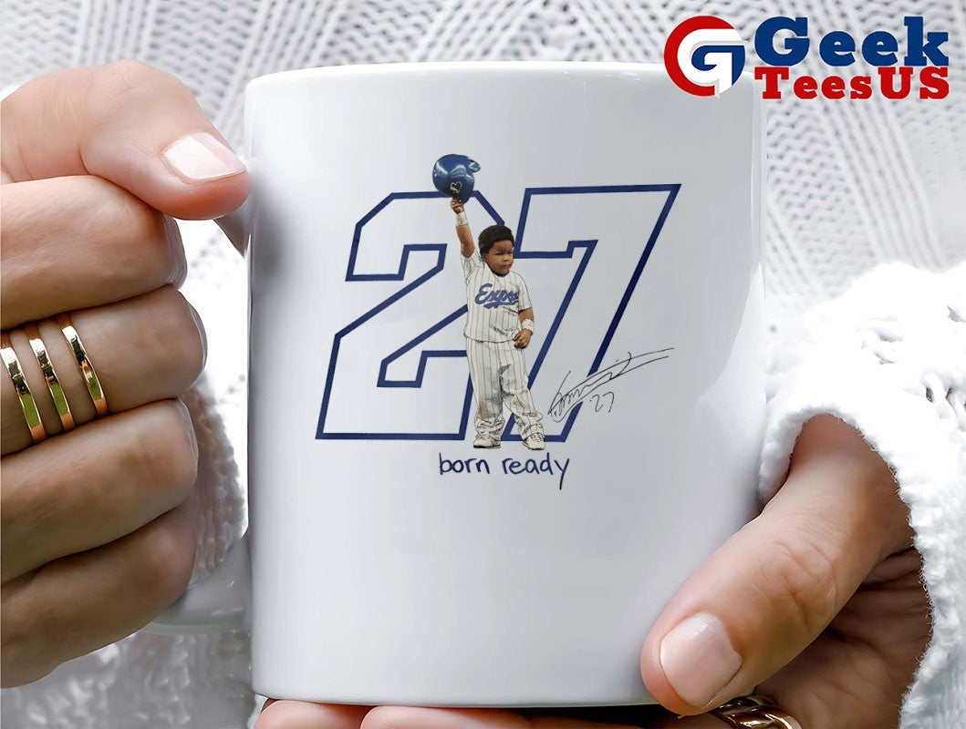 Born Ready Vladimir Guerrero Jr. baby 27 Toronto Blue Jays MLB 2025 signature shirt Unisex , , , Long Sleeve Tee