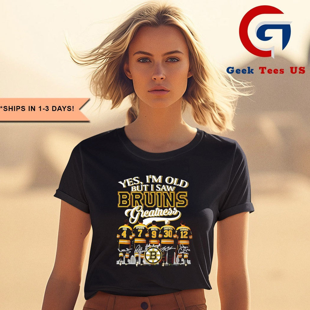 Boston Bruins hockey Yes I’m Old But I Saw Bruins Greatness NHL Squad 2025 signature shirt