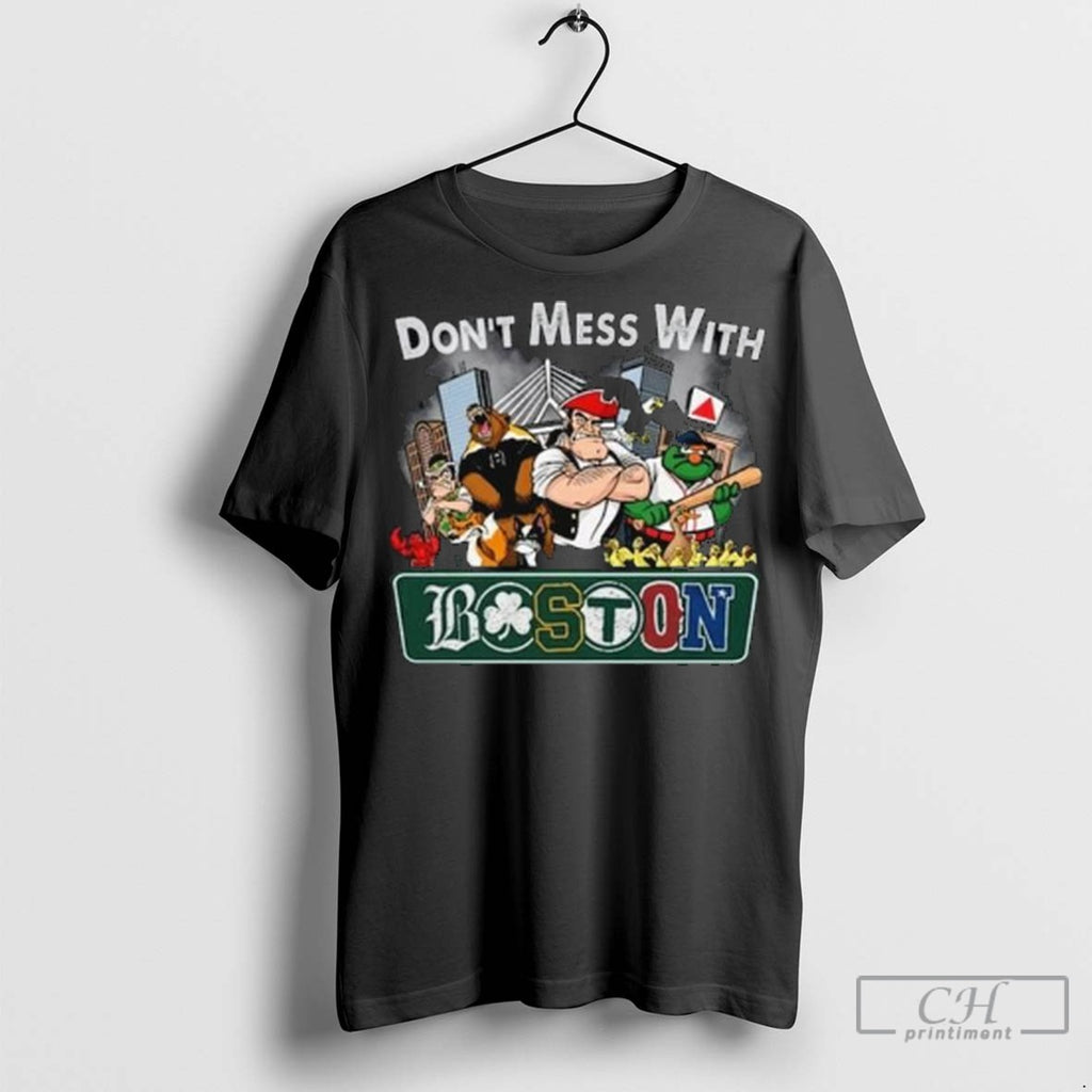 Boston City Sports Mascot Dont Mess With Boston Long Sleve T Shirt Jpg