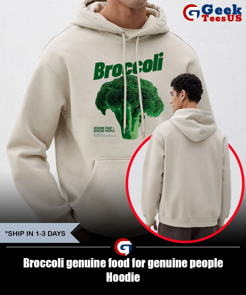 Broccoli genuine food for genuine people shirt Unisex , , , Long Sleeve Tee