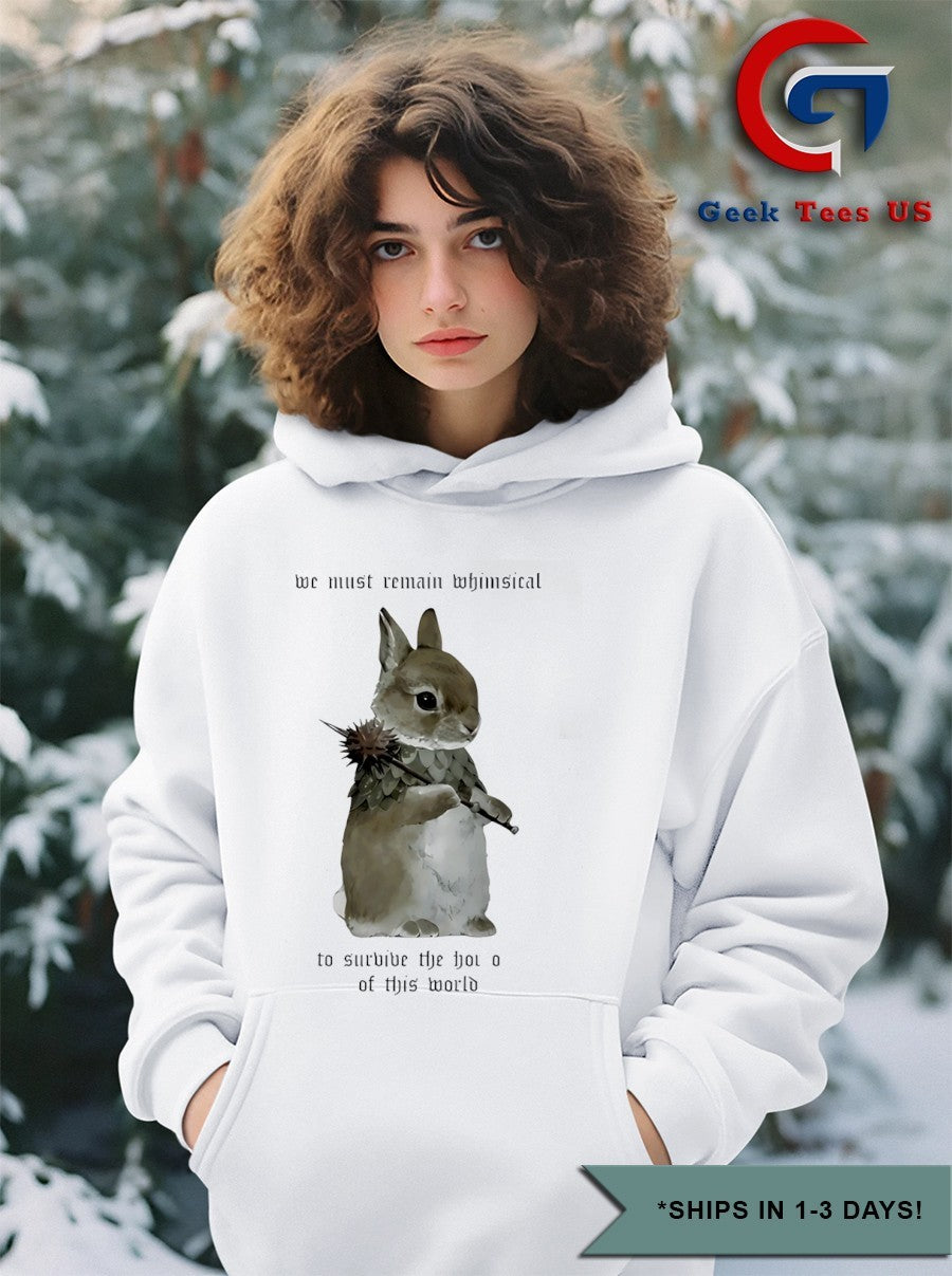 Bunny we must remain whimsical to survive the horrors of this world shirt Unisex , , , Long Sleeve Tee