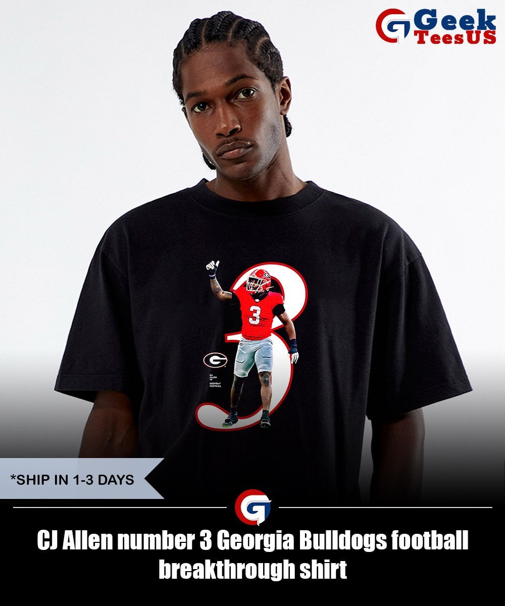 CJ Allen number 3 Georgia Bulldogs football breakthrough shirt Unisex , , , Long Sleeve Tee