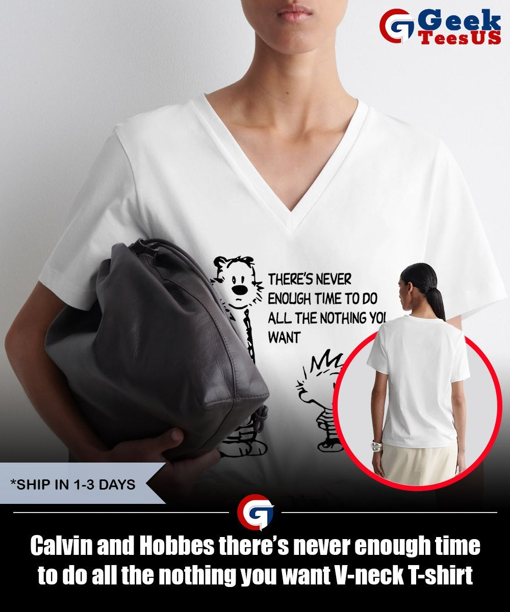 Calvin and Hobbes there’s never enough time to do all the nothing you want shirt Unisex , , , Long Sleeve Tee
