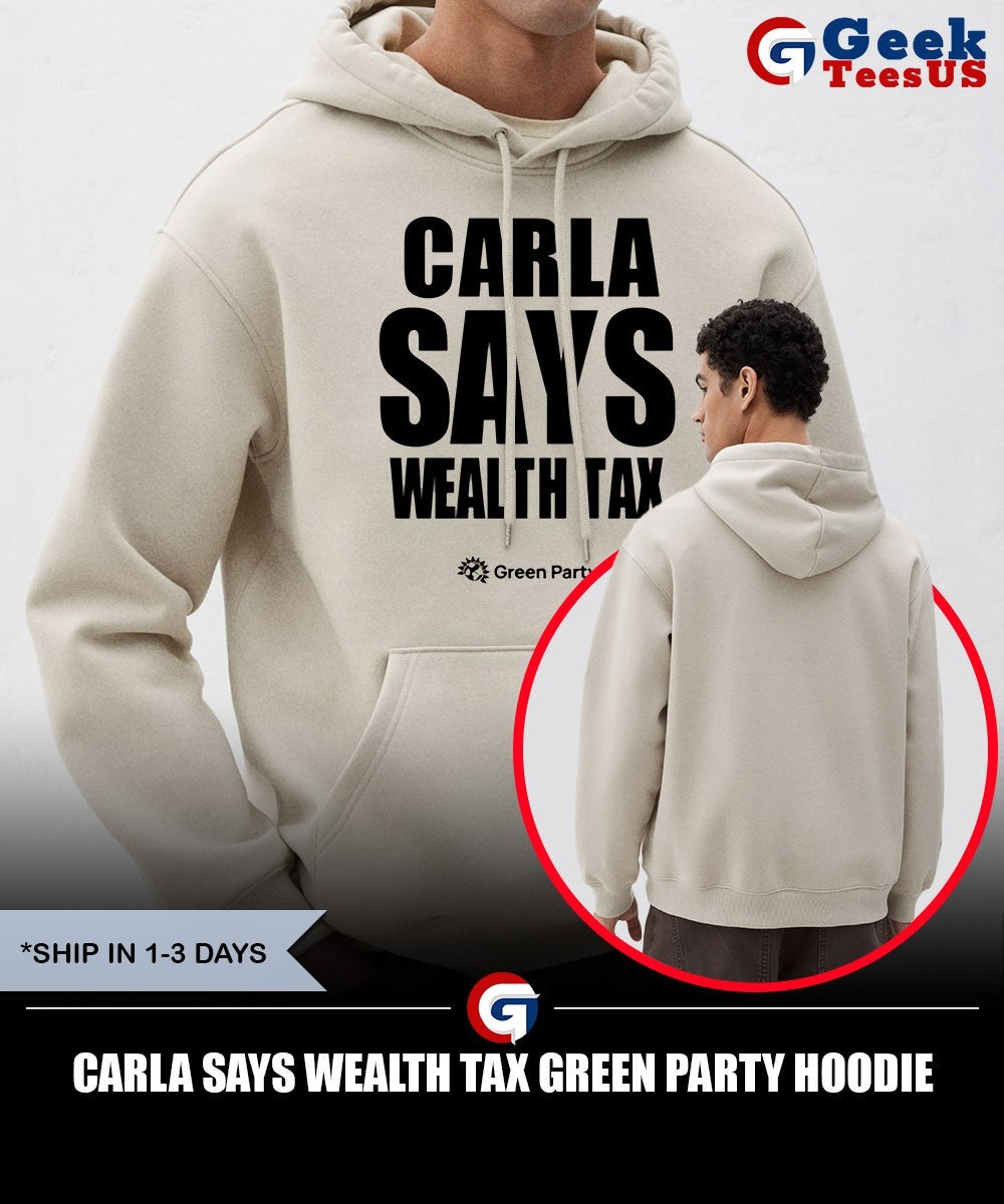 Carla Says Wealth Tax Green Party shirt Unisex , , , Long Sleeve Tee