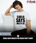 Carla Says Wealth Tax Green Party shirt Unisex , , , Long Sleeve Tee