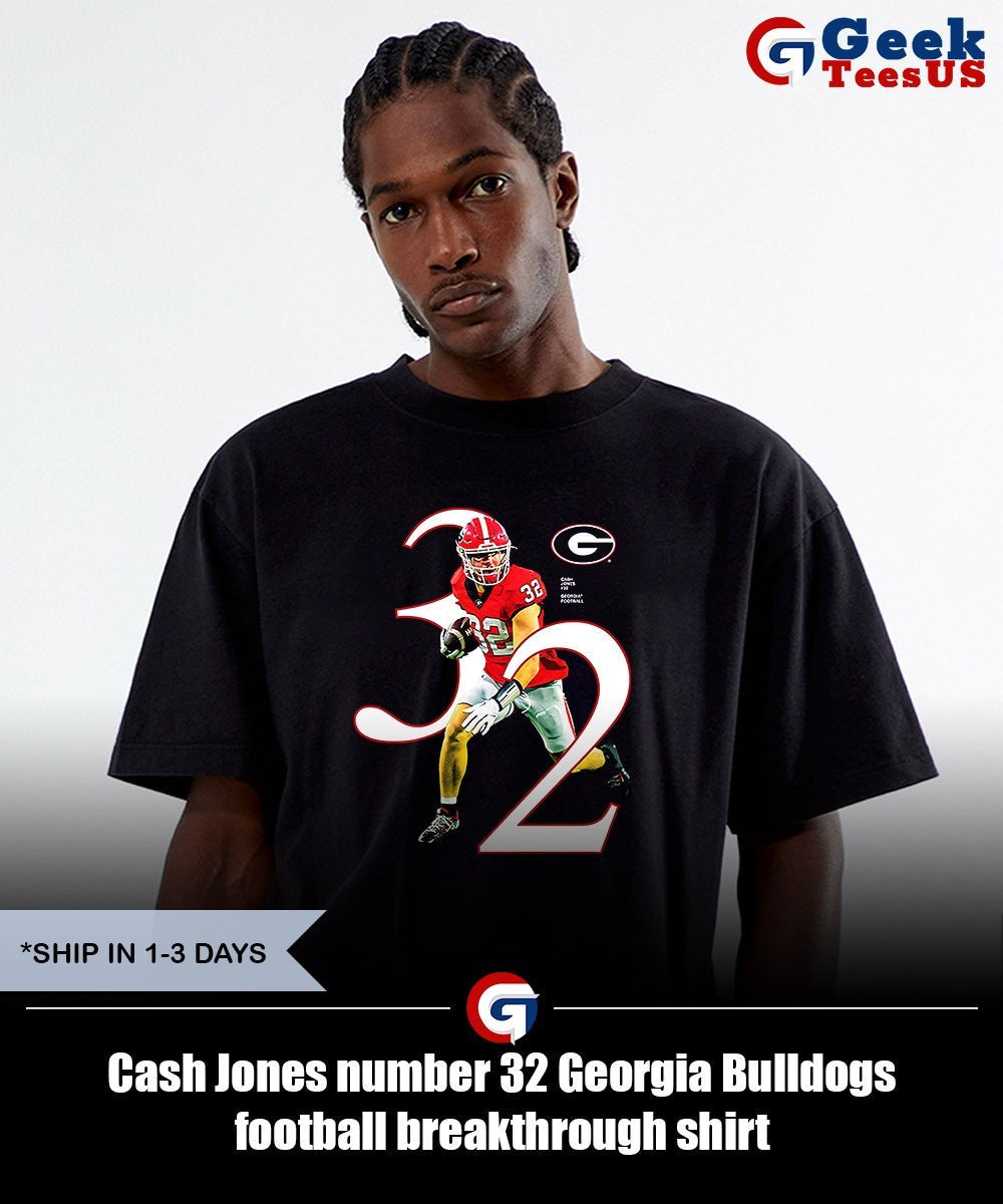 Cash Jones number 32 Georgia Bulldogs football breakthrough shirt Unisex , , , Long Sleeve Tee