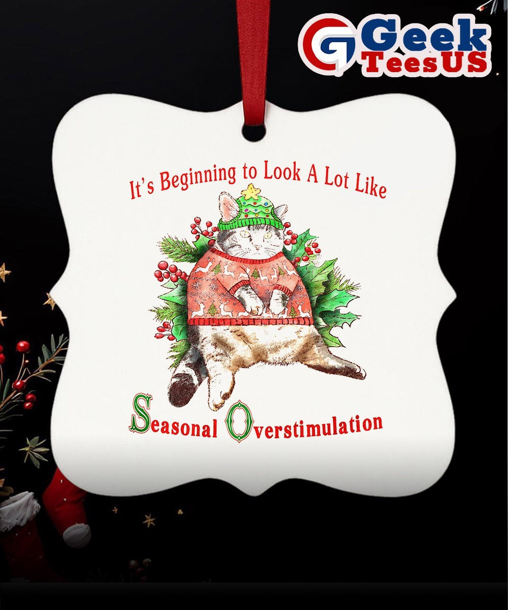 Cat it’s beginning to look a lot like seasonal overstimulation Ornament Unisex , , , Long Sleeve Tee