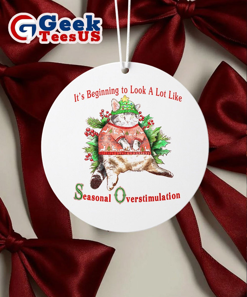 Cat it’s beginning to look a lot like seasonal overstimulation Ornament Unisex , , , Long Sleeve Tee