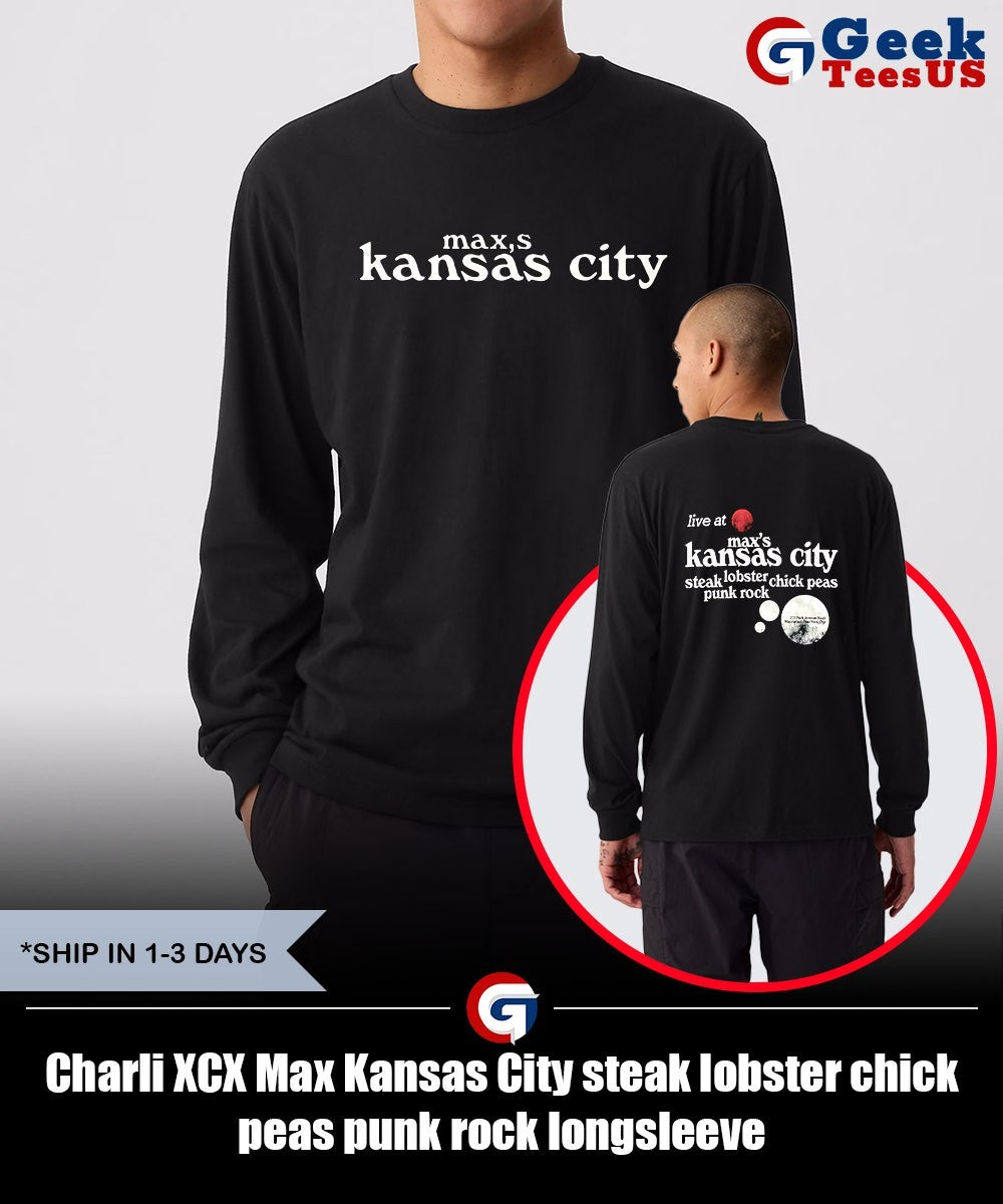 Charli XCX Max Kansas City steak lobster chick peas punk rock shirt Unisex , , , Long Sleeve Tee