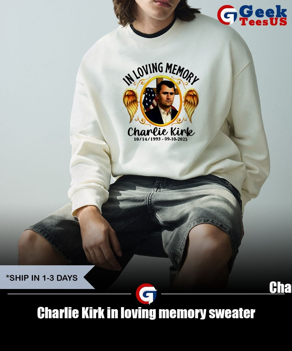 Charlie Kirk in loving memory shirt Unisex , , , Long Sleeve Tee