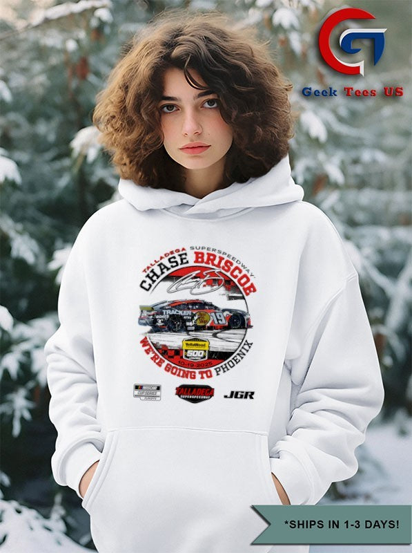 Chase Briscoe 2025 YellaWood 500 Race Winner We’re going to Phoenix signature shirt Unisex , , , Long Sleeve Tee