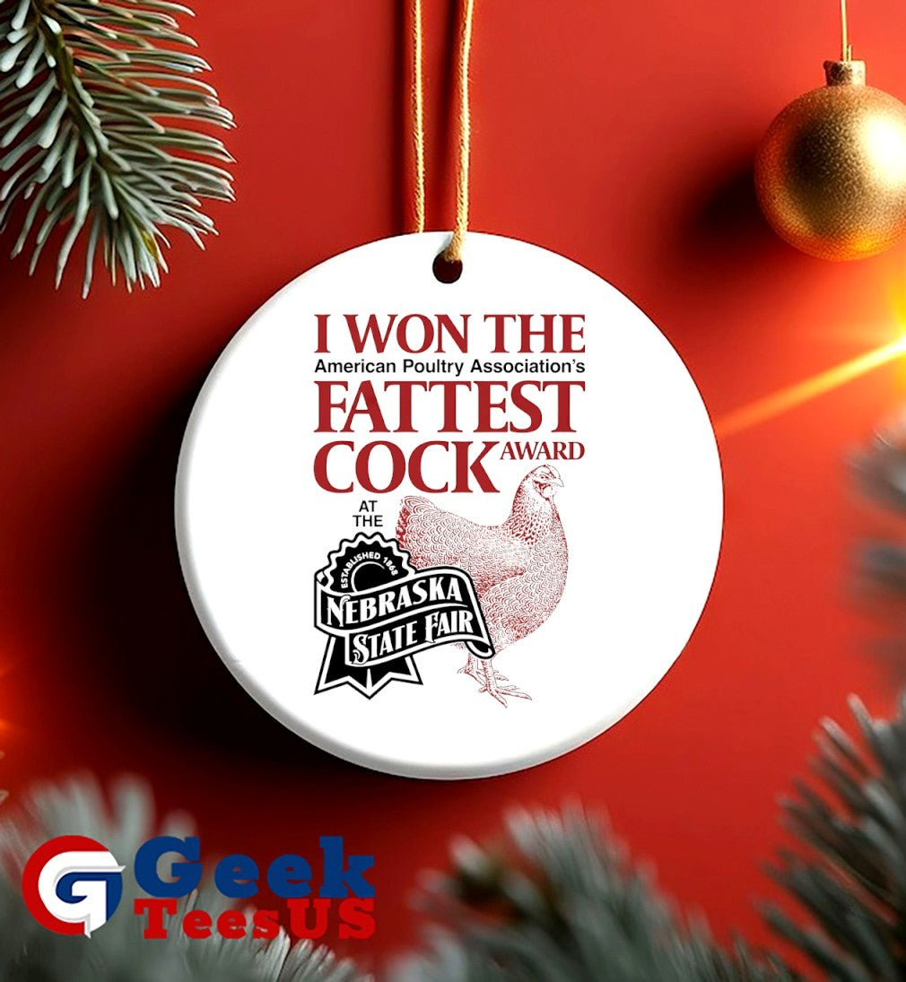 Chicken I won the fattest cock award at the Nebraska State fair shirt Unisex , , , Long Sleeve Tee
