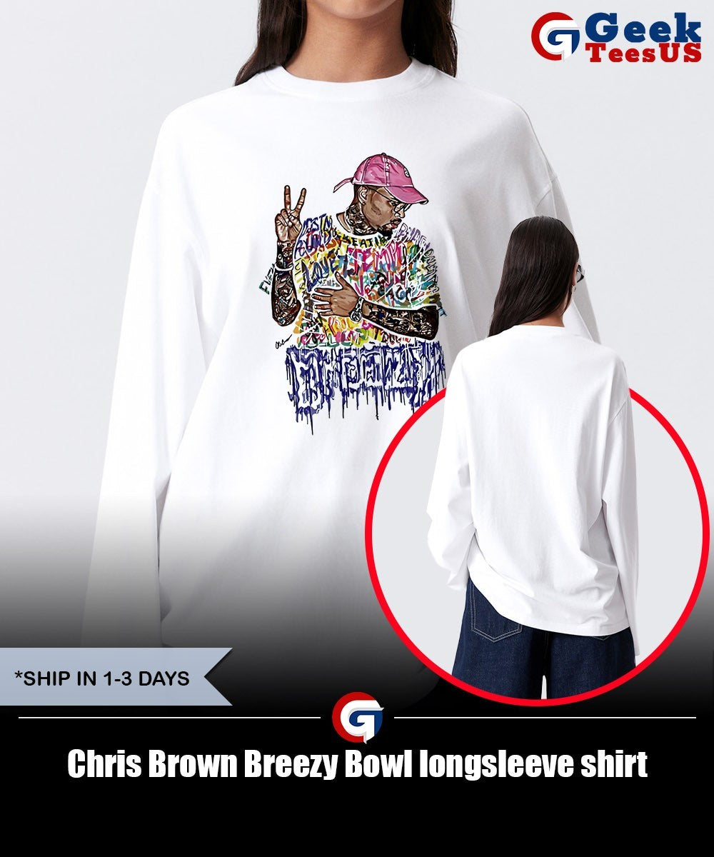 Chris Brown Breezy Bowl shirt Unisex , , , Long Sleeve Tee