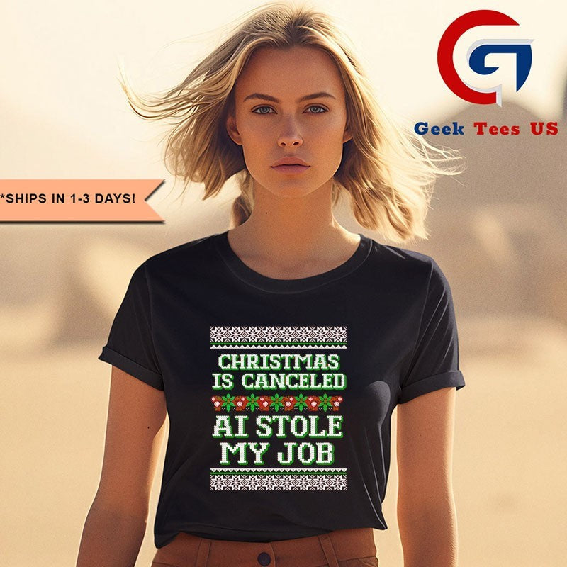 Christmas is canceled AI stole my job ugly Christmas shirt Unisex , , , Long Sleeve Tee