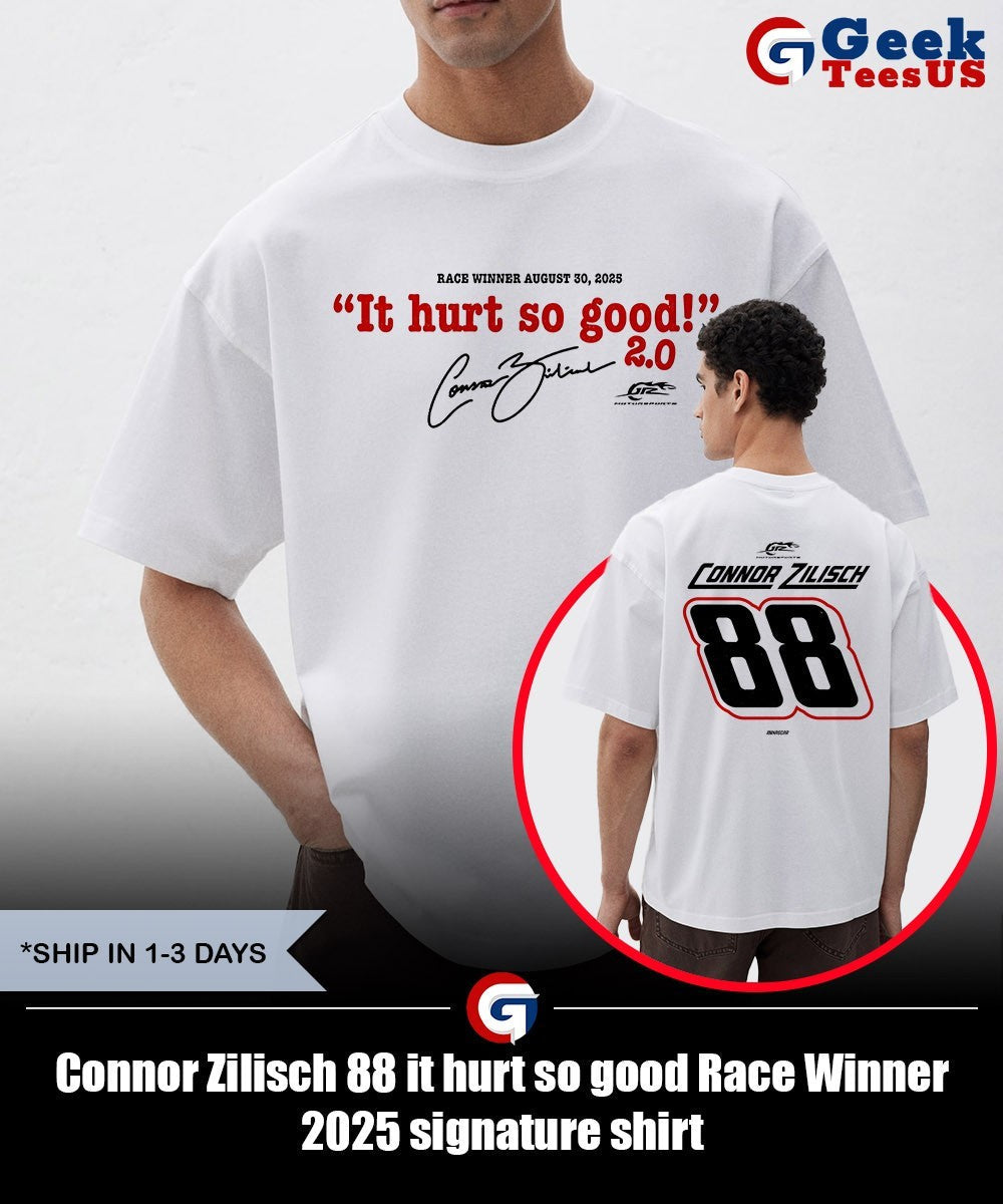 Connor Zilisch 88 it hurt so good Race Winner 2025 signature shirt Unisex , , , Long Sleeve Tee