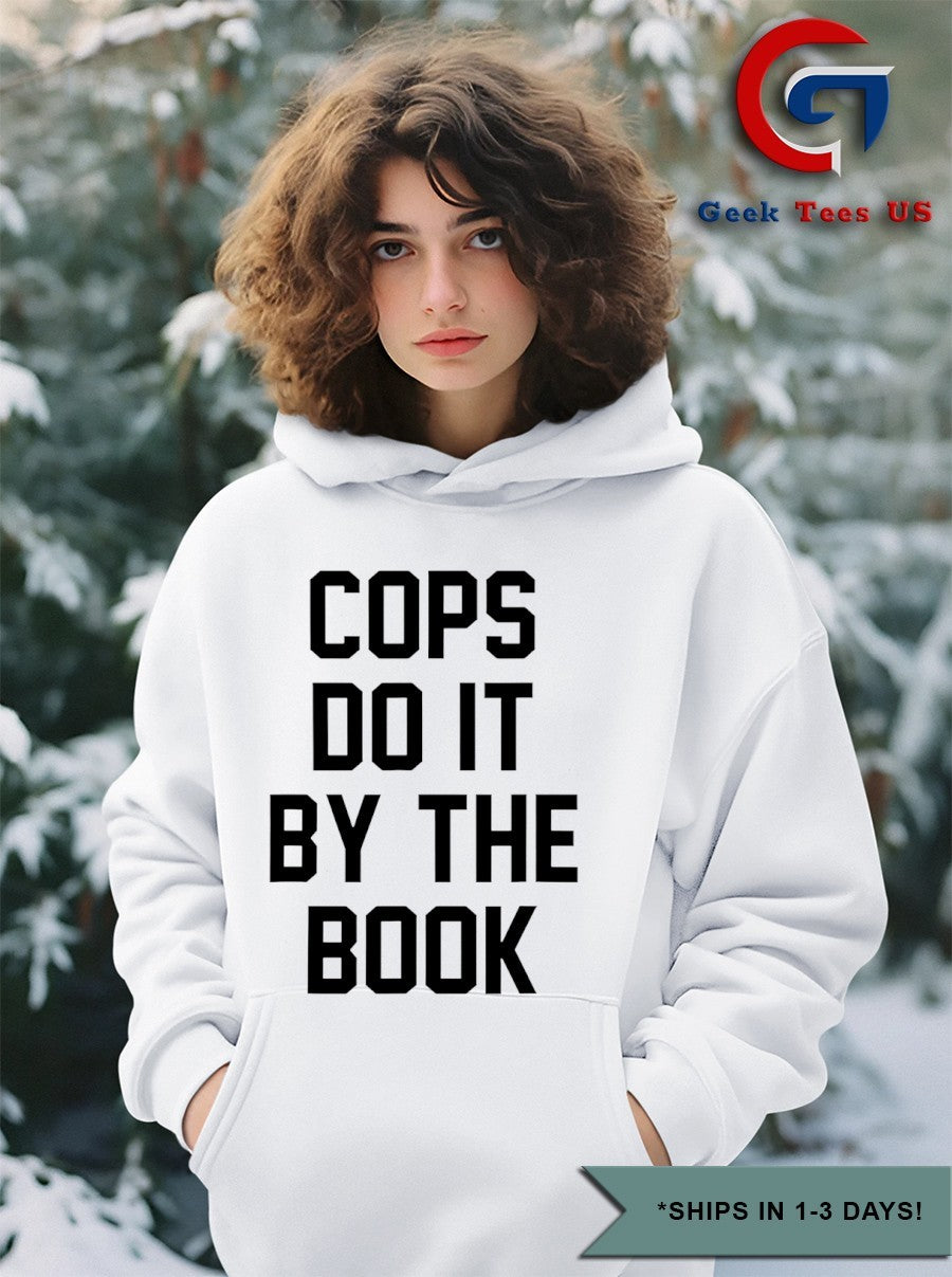 Cops do it by the book shirt Unisex , , , Long Sleeve Tee