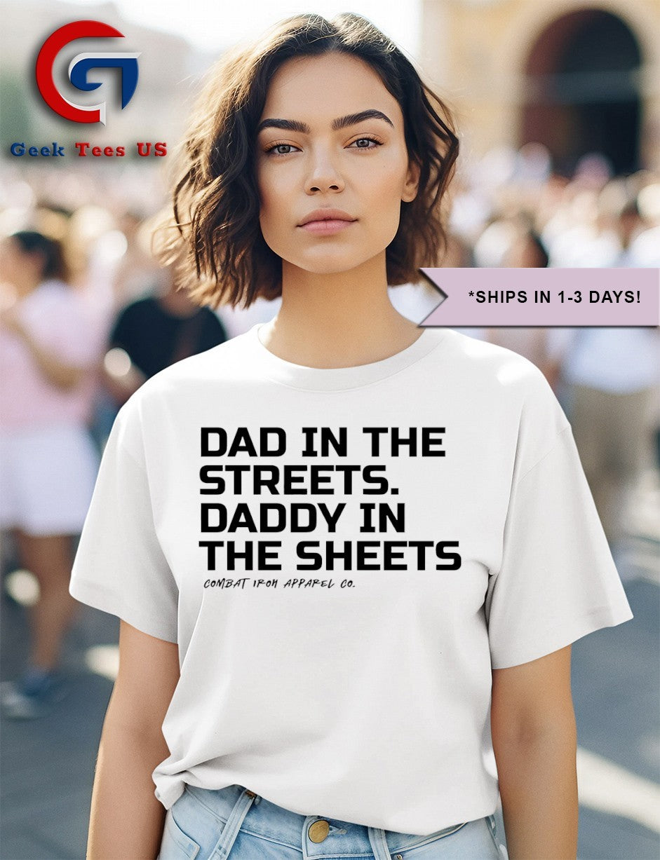 Dad in the streets daddy in the sheets combat iron apparel shirt Unisex , , , Long Sleeve Tee