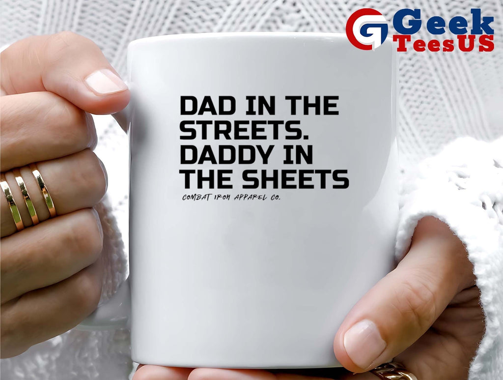 Dad in the streets daddy in the sheets combat iron apparel shirt Unisex , , , Long Sleeve Tee
