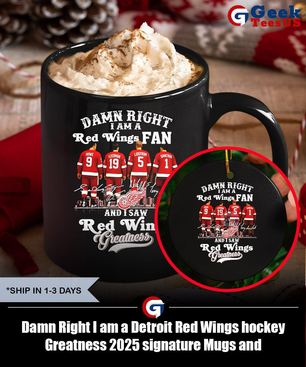 Damn Right I am a Detroit Red Wings hockey Greatness 2025 signature shirt Unisex , , , Long Sleeve Tee