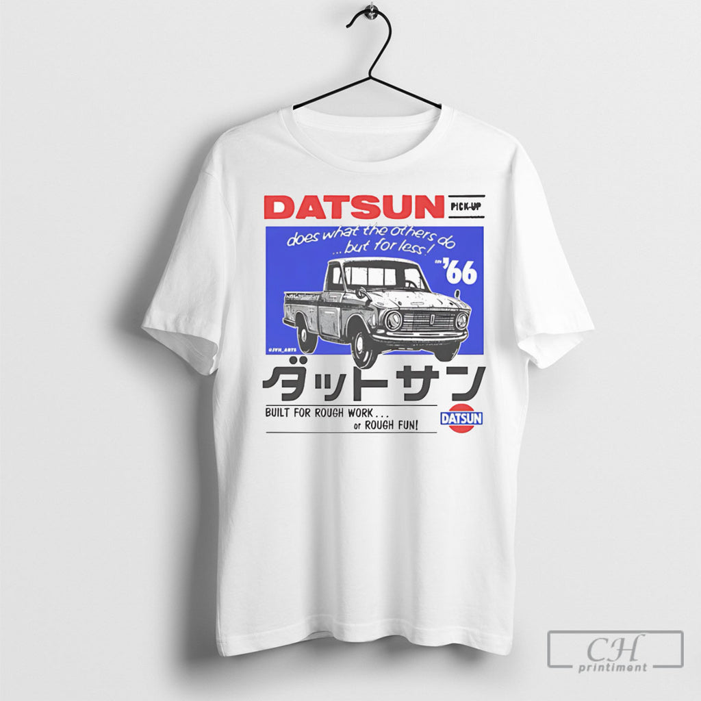 Datsun Does What The Others Do But For Less Built For Rough Work Or Rough