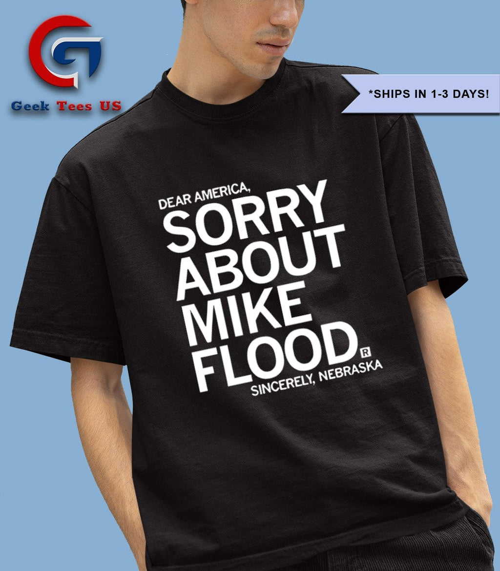 Dear America sorry about Mike Flood sincerely shirt Unisex , , , Long Sleeve Tee