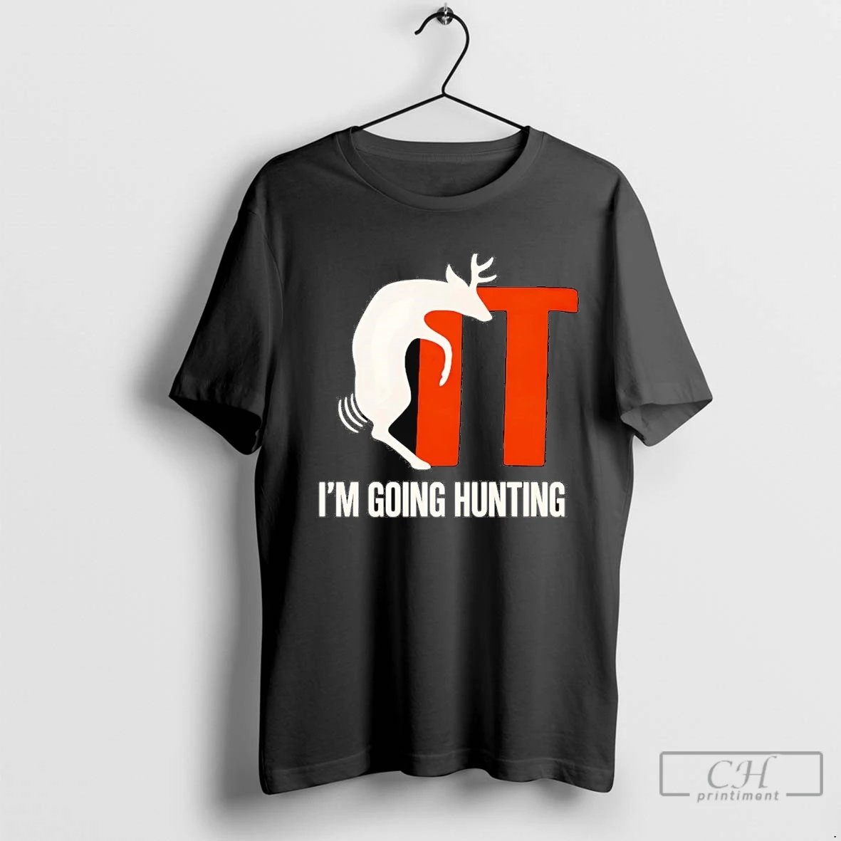 Deer Fuck It Im Going Hunting