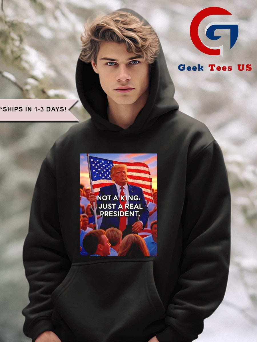 Donald Trump not a king just a real president shirt Unisex , , , Long Sleeve Tee