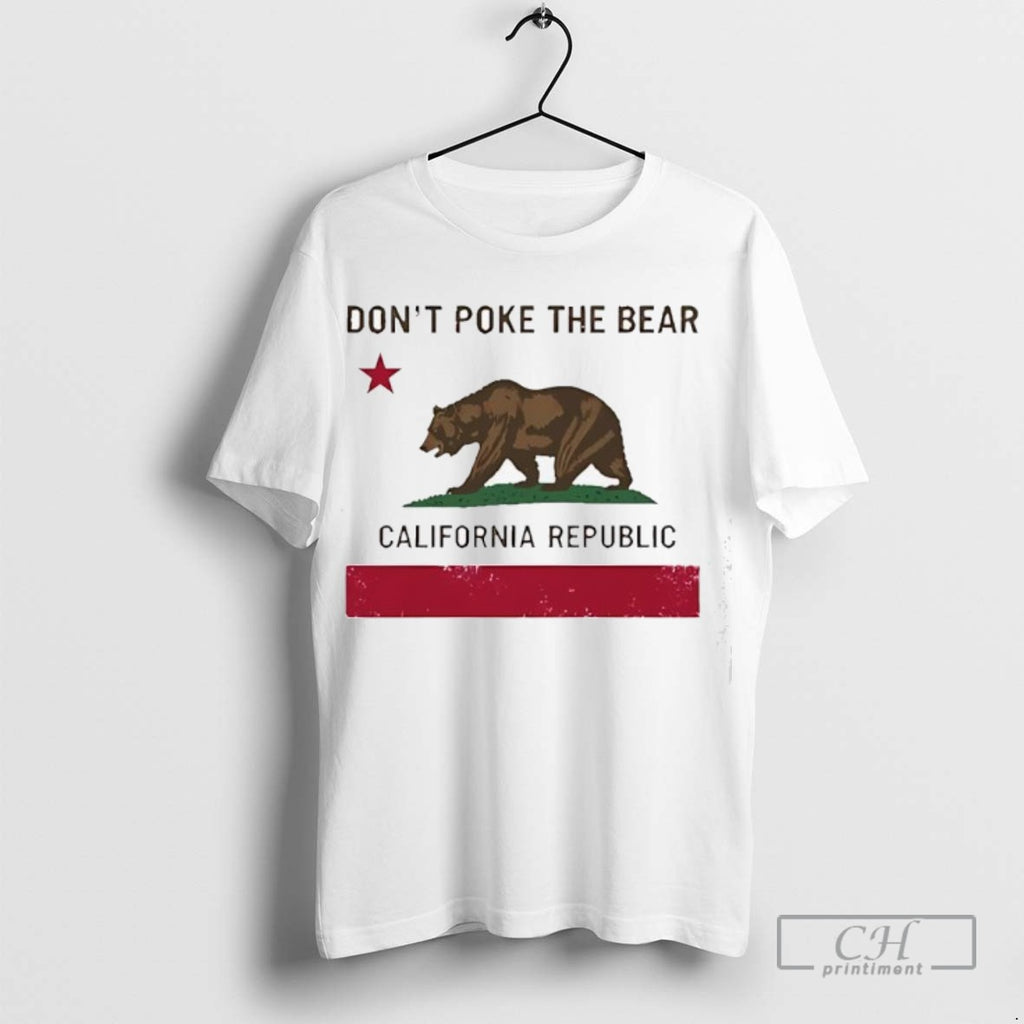 Dont Poke The Bear California Republic Anti Trump